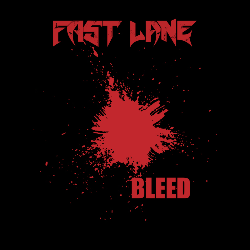 Fast Lane - Bleed