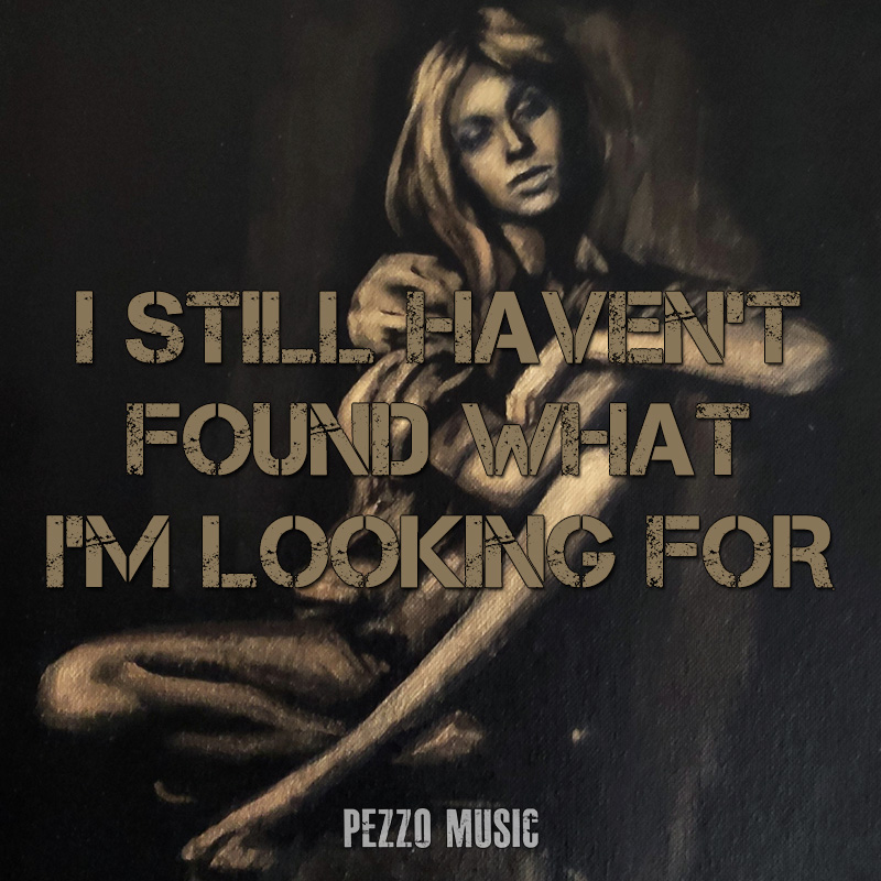 U2 - I Still Haven't Found What I'm Looking For (Cover by Pezzo)